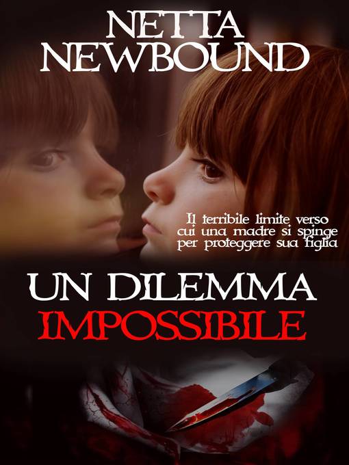 Title details for Un dilemma impossibile by Netta Newbound - Available